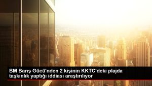 BM Barış Gücü’nden 2 kişinin KKTC’deki plajda taşkınlık yaptığı iddiası araştırılıyor