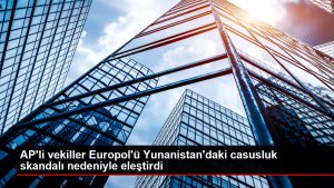 AP’li vekiller Europol’ü Yunanistan’daki casusluk skandalı nedeniyle eleştirdi