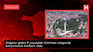 Düğüne giden 9 yaşındaki Emirhan maganda kurşununun kurbanı oldu