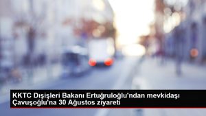 KKTC Dışişleri Bakanı Ertuğruloğlu’ndan mevkidaşı Çavuşoğlu’na 30 Ağustos ziyareti