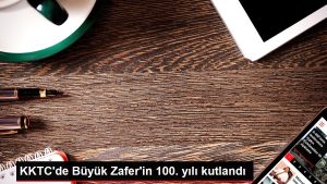 KKTC’de Büyük Zafer’in 100. yılı kutlandı