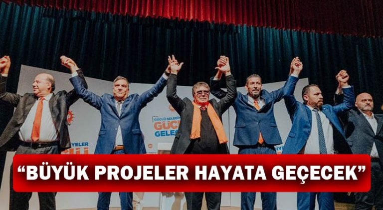 Üstel: Büyük Projeler Hayata Geçecek