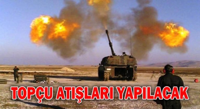 Topçu Atışları Yapılacak