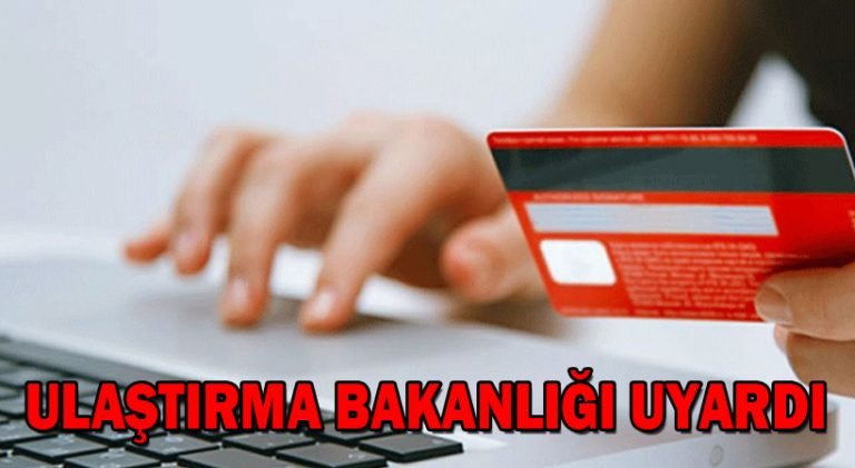 Ulaştırma Bakanlığı Uyardı