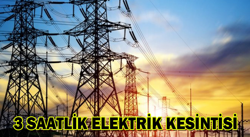 3 Saatlik Elektrik Kesintisi