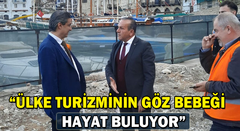 Ataoğlu: Ülke turizminin göz bebeği hayat buluyor