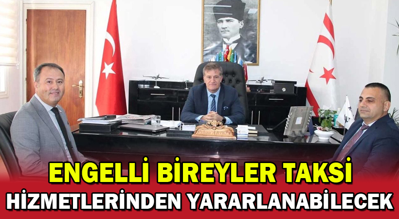 Engelli bireyler taksi hizmetlerinden yararlanabilecek