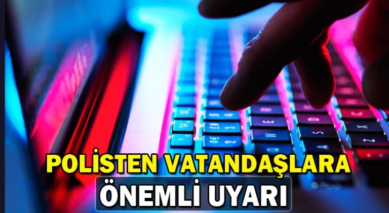 Polisten Vatandaşlara Önemli Uyarı