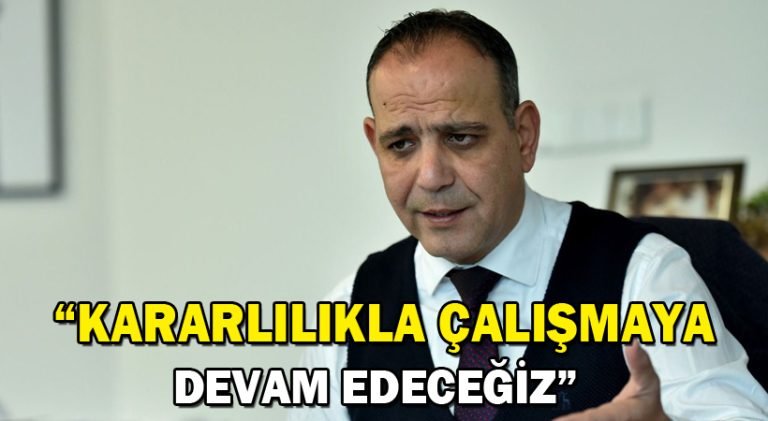 Harmancı: Kararlılıkla çalışmaya devam edeceğiz