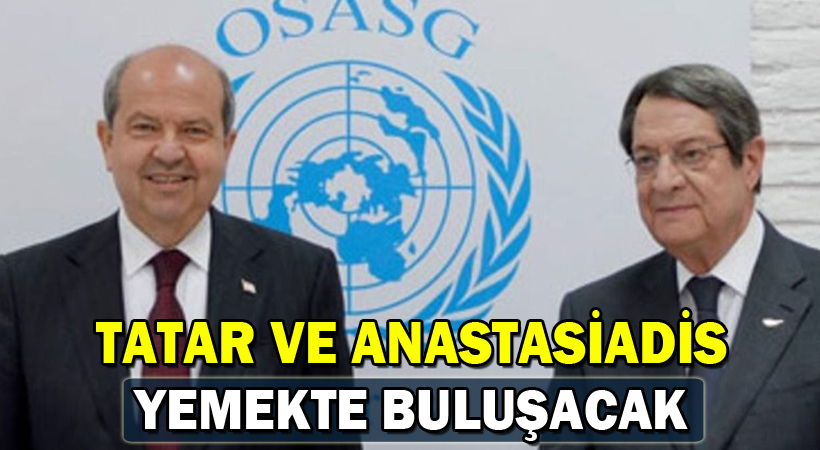 Tatar Ve Anastasiadis Yemekte Buluşacak