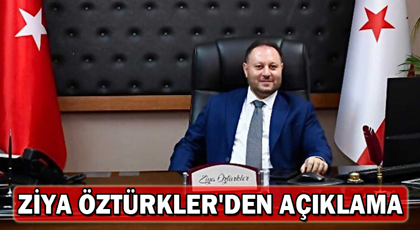 İçişleri Bakanı Ziya Öztürkler’den açıklama