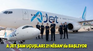 Ajet Şam uçuşları 21 Nisan’da başlıyor