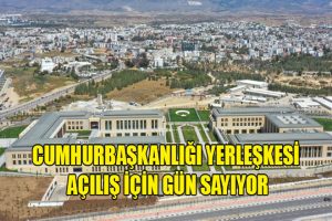 Cumhurbaşkanlığı Yerleşkesi açılış için gün sayıyor