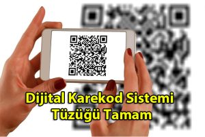Digital Karekod Sistemi Tüzüğü tamam