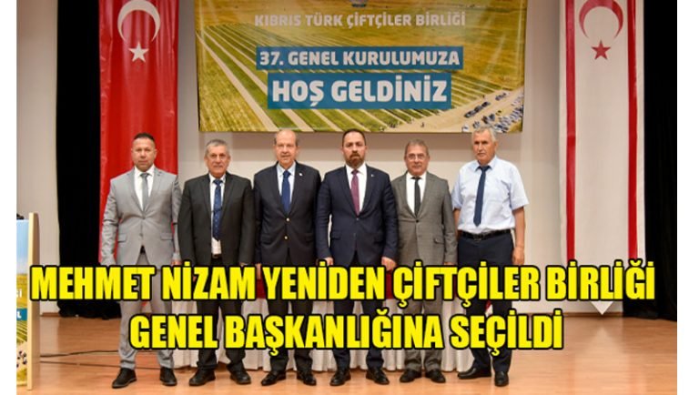 Mehmet Nizam yeniden Kıbrıs Türk Çiftçiler Birliği genel başkanlığına seçildi