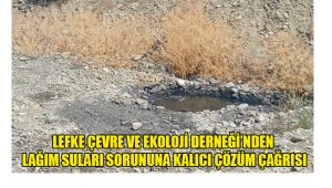 Lefke Çevre ve Ekoloji Derneği’nden lağım suları sorununa kalıcı çözüm çağrısı