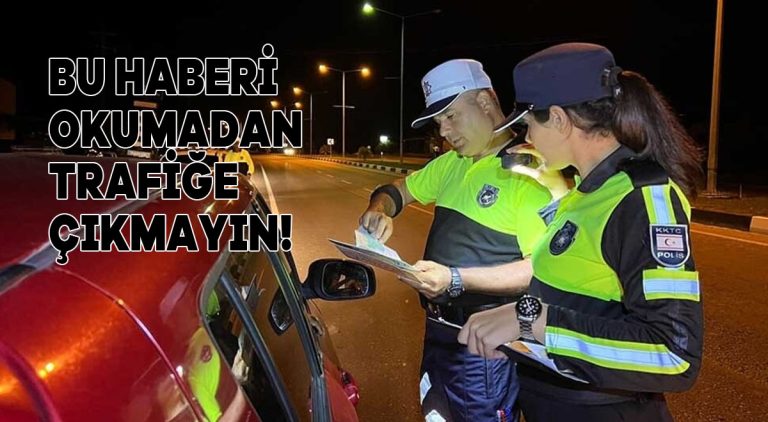 Bu haberi okumadan trafiğe çıkmayın