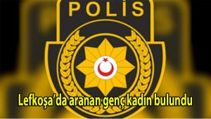 Lefkoşa’da aranan genç kadın bulundu