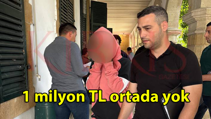 1 milyon TL ortada yok