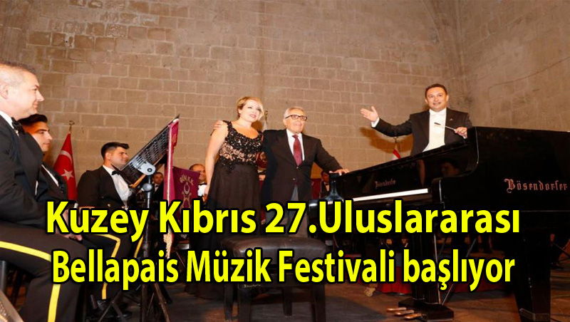 Kuzey Kıbrıs 27. Uluslararası Bellapais Müzik Festivali başlıyor