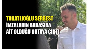 Ahmet Tokatlıoğlu serbest bırakıldı
