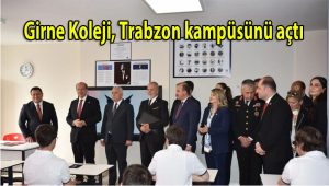 Girne Koleji, Trabzon kampüsünü açtı