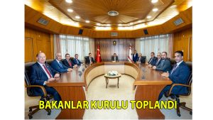 Bakanlar Kurulu toplandı