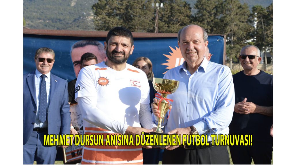MEHMET DURSUN ANISINA DÜZENLENEN FUTBOL TURNUVASI!