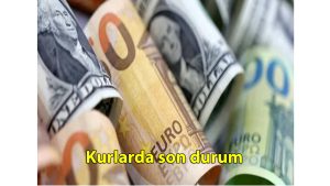 Kurlarda son durum