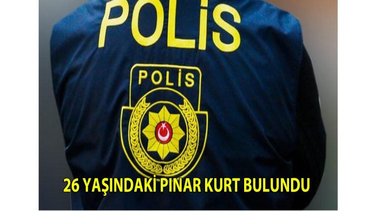 26 yaşındaki Pınar Kurt bulundu