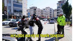 İki ilçede asayiş ve trafik denetimi