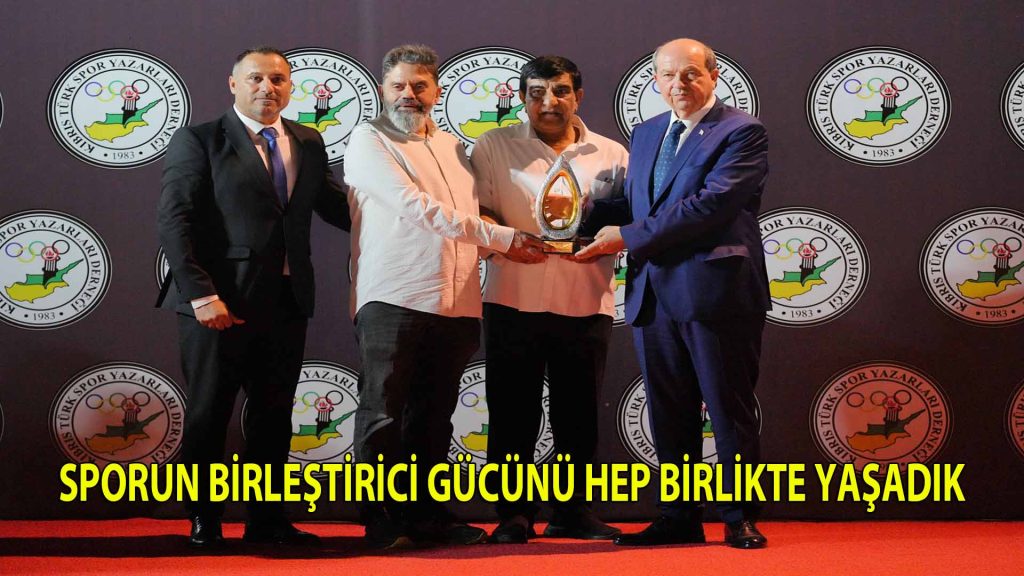 SPORUN BİRLEŞTİRİCİ GÜCÜNÜ HEP BİRLİKTE YAŞADIK