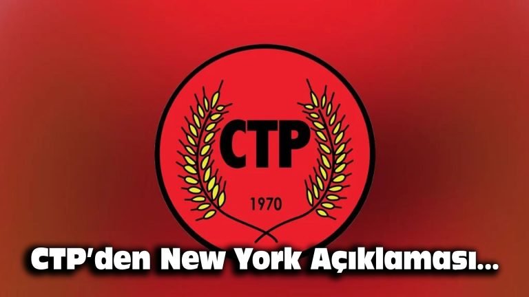 CTP’den New York açıklaması…