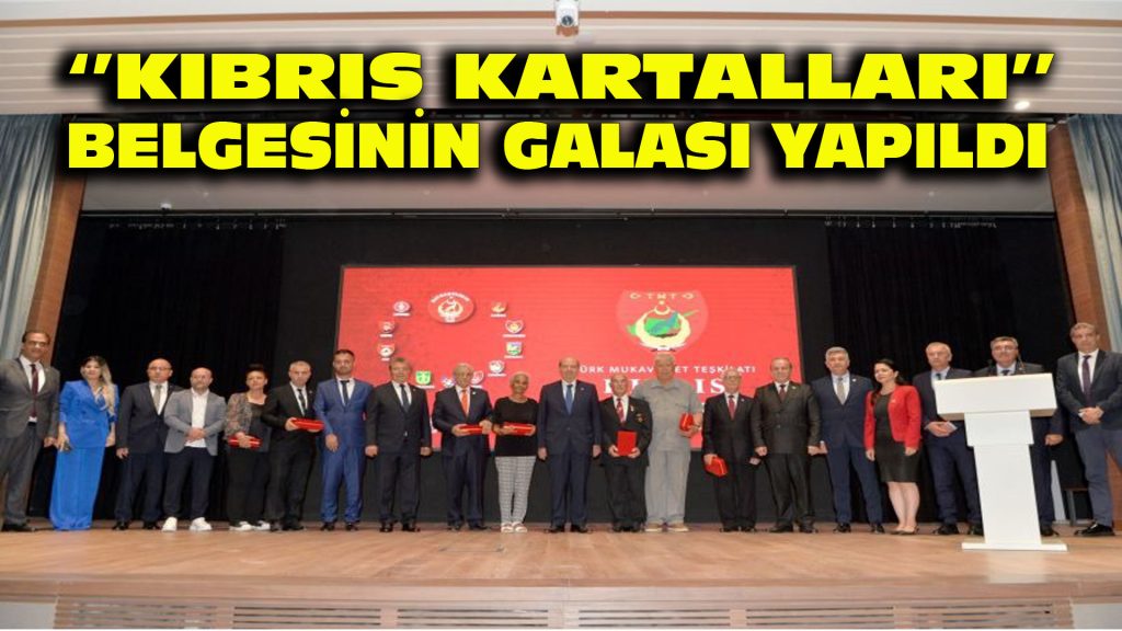 ”Kıbrıs Kartalları” belgeselinin galası yapıldı