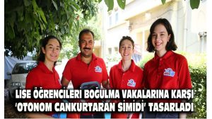 Lise öğrencileri boğulma vakalarına karşı ‘otonom cankurtaran simidi’ tasarladı