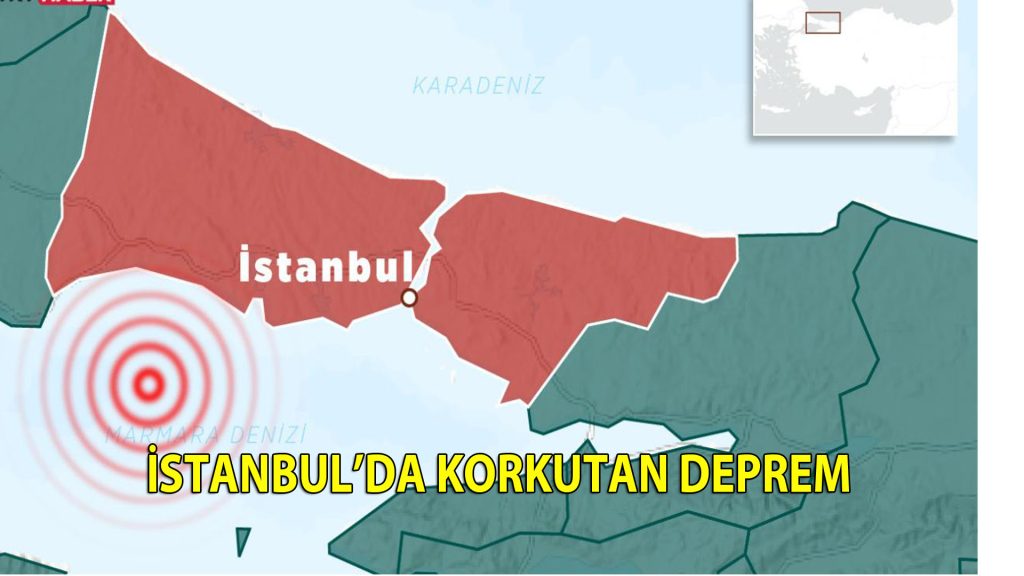 İstanbul’da korkutan deprem