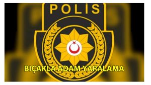 Bıçakla adam yaralama