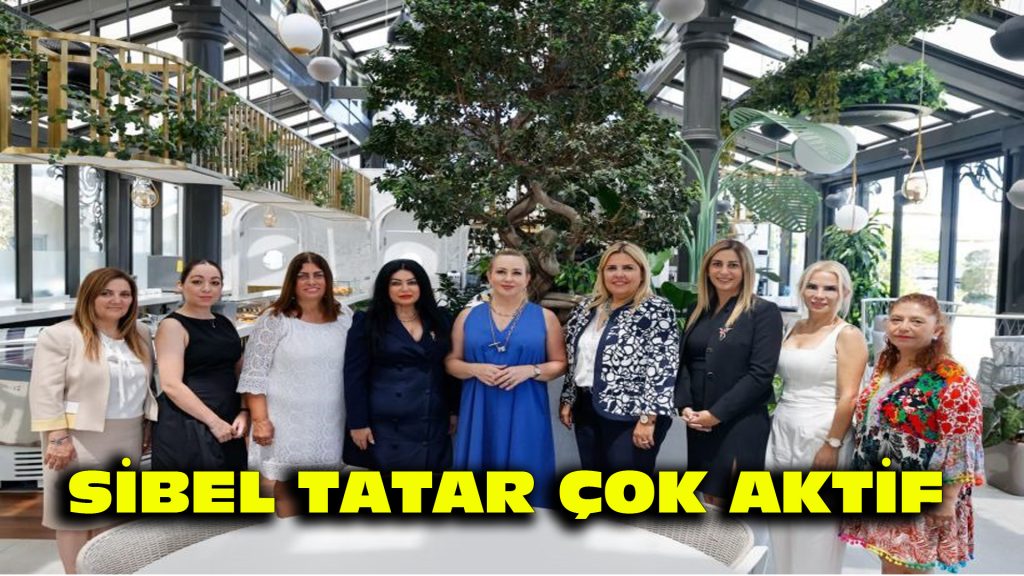 SİBEL TATAR ÇOK AKTİF