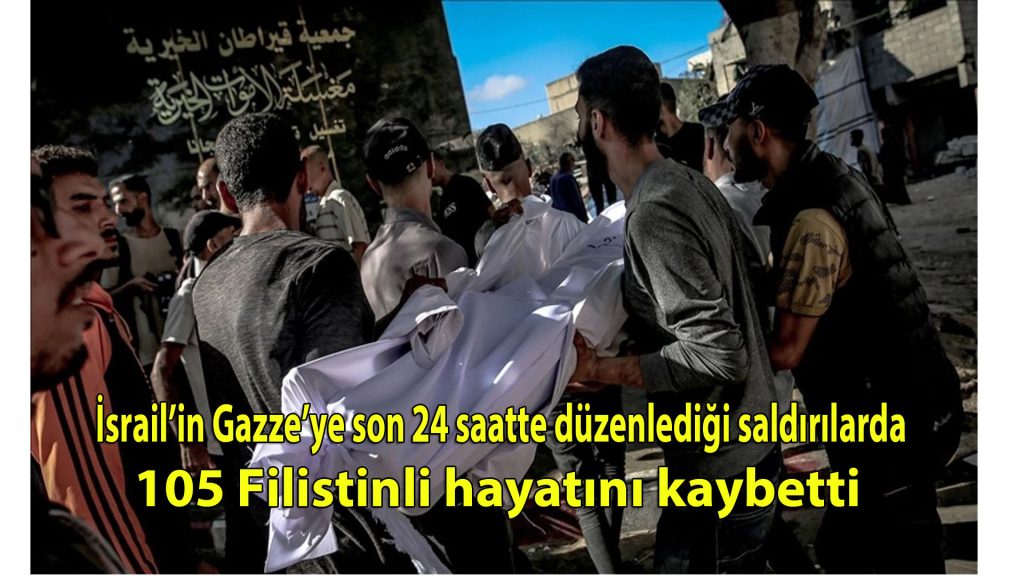 İsrail’in Gazze’ye son 24 saatte düzenlediği saldırılarda 105 Filistinli hayatını kaybetti