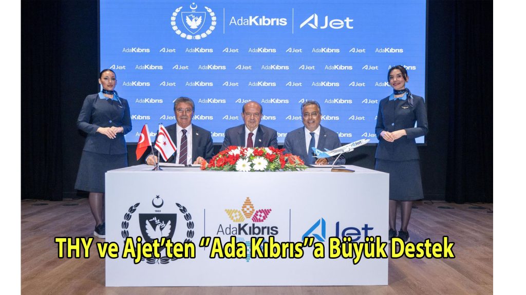 THY ve AJet’ten “Ada Kıbrıs”a Büyük Destek