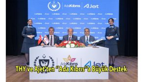 THY ve AJet’ten “Ada Kıbrıs”a Büyük Destek
