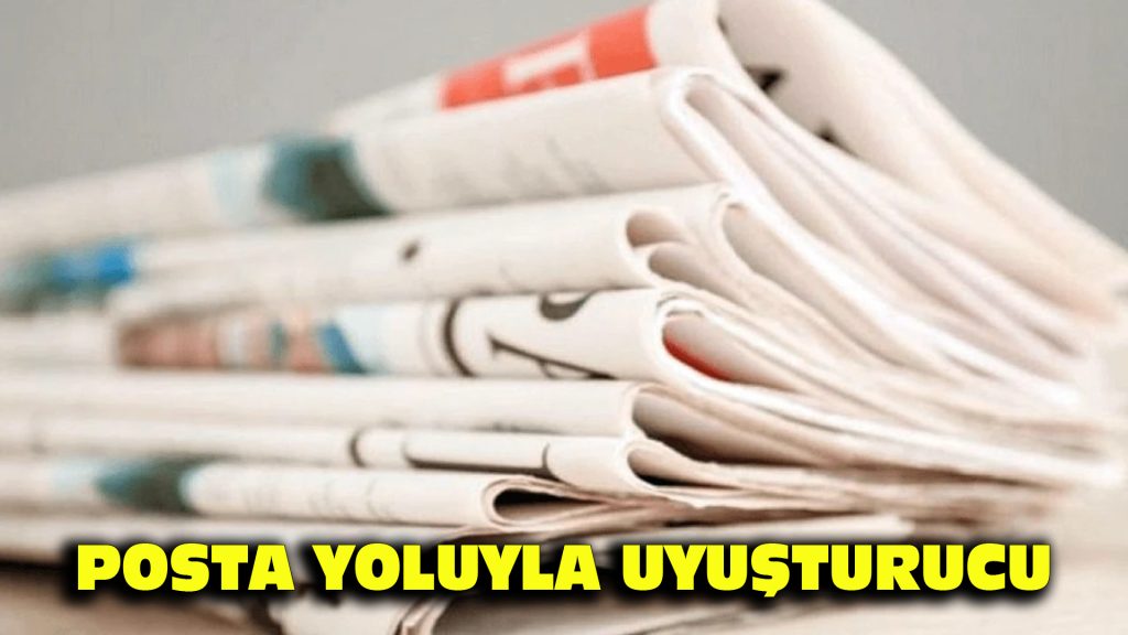 Posta yoluyla uyuşturucu