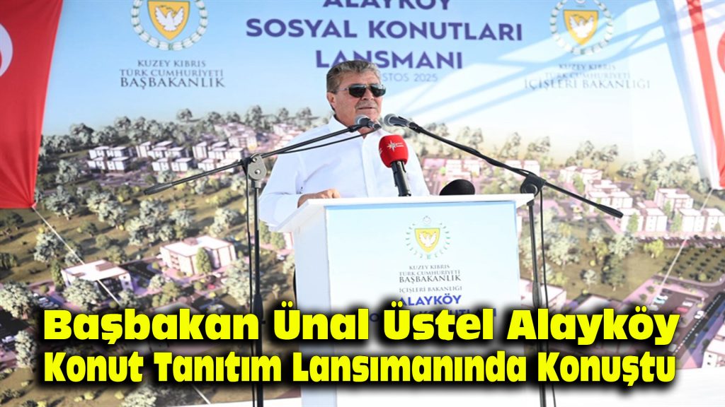 Başbakan Ünal Üstel, Alayköy Sosyal Konut Tanıtım Lansmanında konuştu