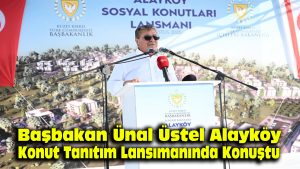 Başbakan Ünal Üstel, Alayköy Sosyal Konut Tanıtım Lansmanında konuştu