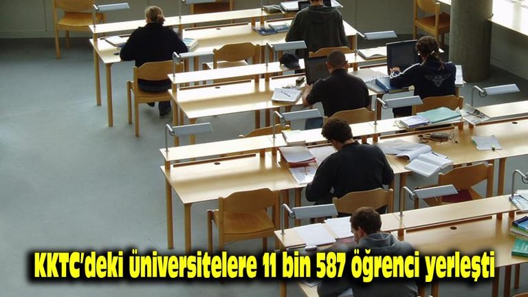 KKTC’deki üniversitelere 11 bin 587 öğrenci yerleşti