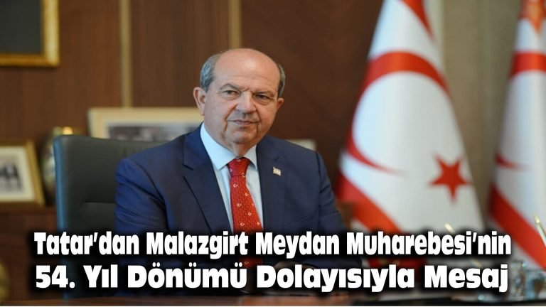 Tatar’dan Malazgirt Meydan Muharebesi’nin 954. yıl dönümü dolayısıyla mesaj