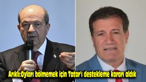 Arıklı: Oyları bölmemek için Tatar’ı destekleme kararı aldık