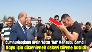 Cumhurbaşkanı Ersin Tatar, TMT mensubu Cemali Kaya için düzenlenen askeri törene katıldı