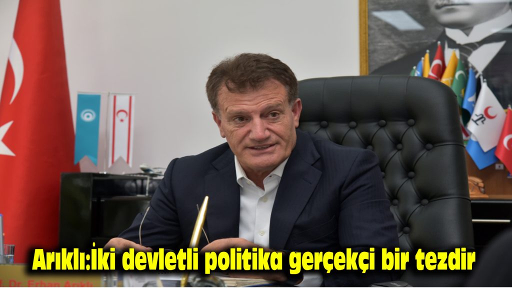 Arıklı: İki devletli politika gerçekçi bir tezdir