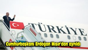 Cumhurbaşkanı Erdoğan, Mısır’dan ayrıldı